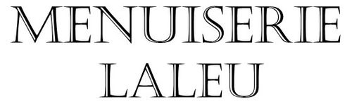 MENUISERIE LALEU MENUISERIE LALEU