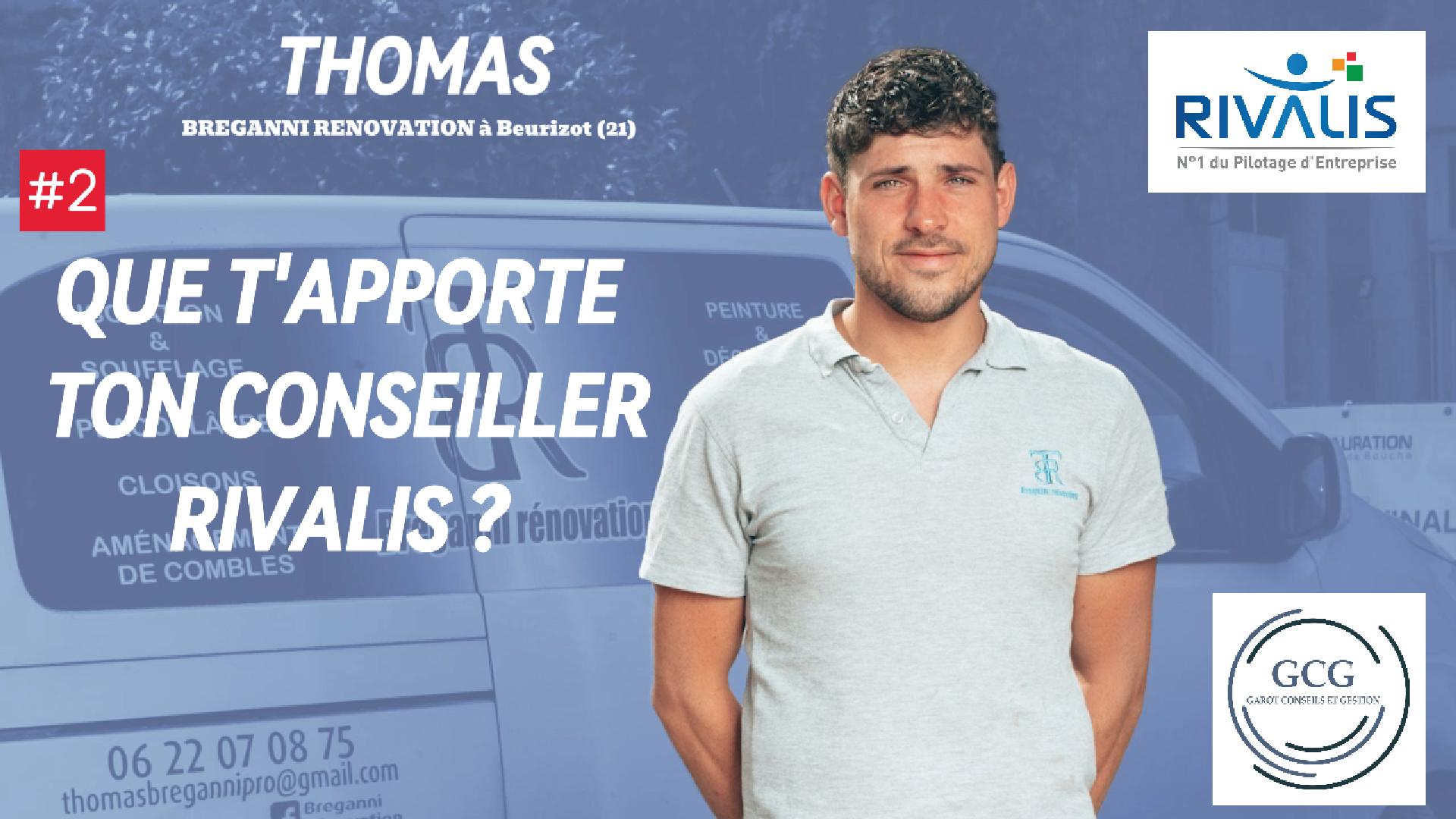 Que t'apporte ton conseiller Rivalis ?