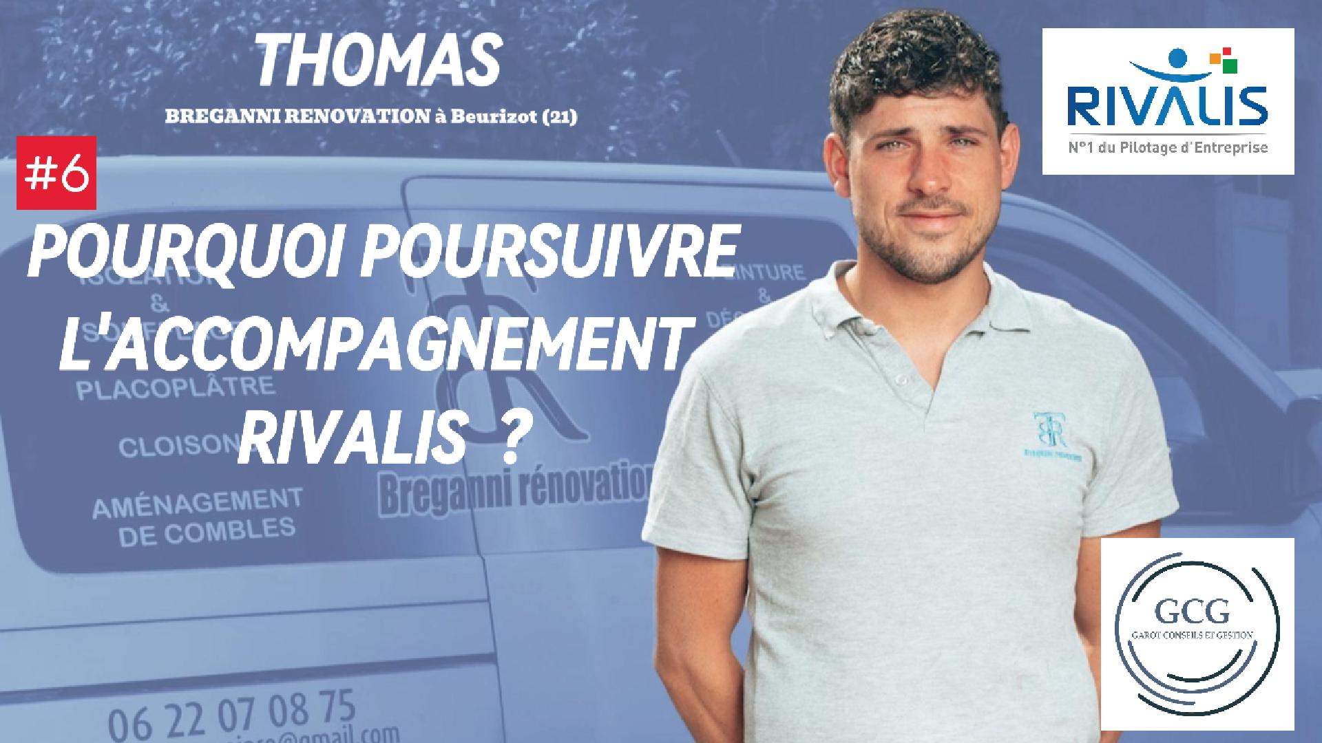 Témoignage de l'accompagnement Rivalis de Thomas Breganni, Gérant Breganni Rénovation à Beurizot
