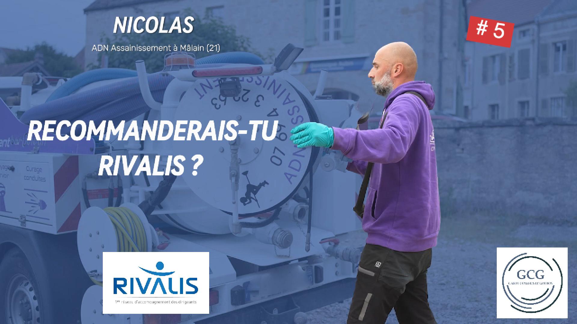 Témoignage de l'accompagnement Rivalis de Nicolas Vanhamme, Gérant ADN Assainissement à Mâlain