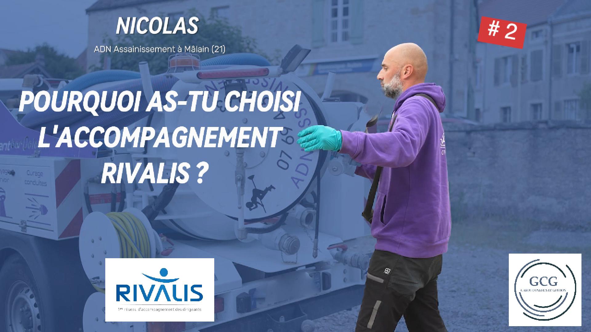 Témoignage de l'accompagnement Rivalis de Nicolas Vanhamme, Gérant ADN Assainissement à Mâlain
