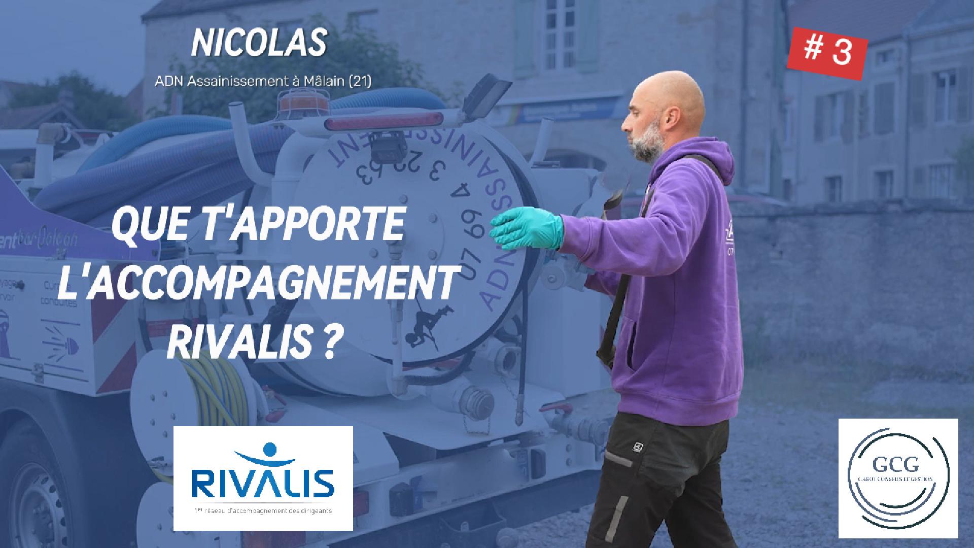 Témoignage de l'accompagnement Rivalis de Nicolas Vanhamme, Gérant ADN Assainissement à Mâlain